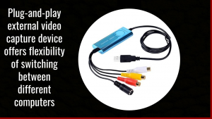 Plug-and-play USB Analog to Digital video capture devices