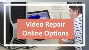 Video Repair Online Options