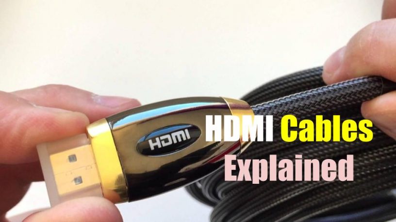 HDMI Cables Explained