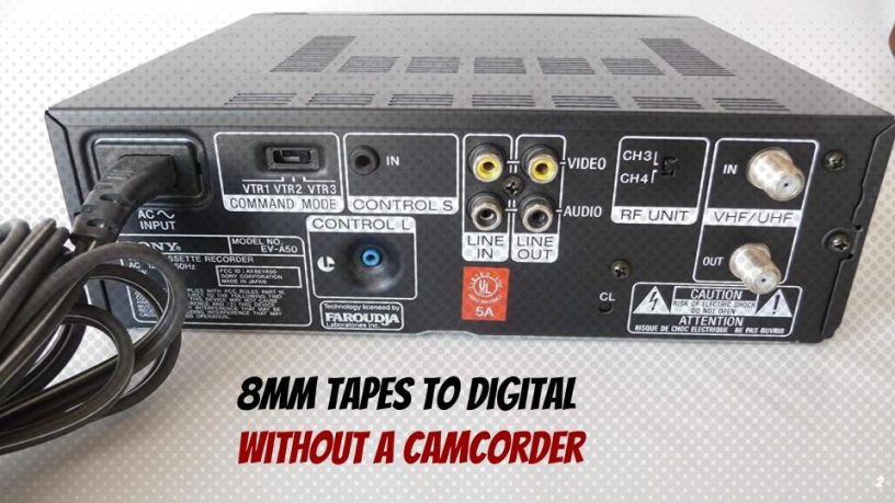 8mm Tapes to Digital Without a Camcorder