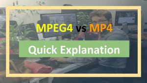 MPEG4 vs MP4 Quick Explanation