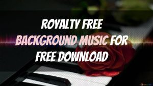 Royalty free background music for free download