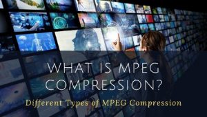 MPEG Compression Explained