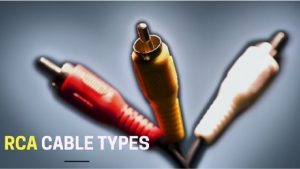 RCA Cable Types Explained