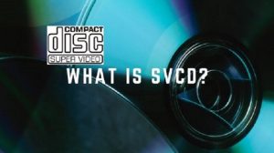 What is SVCD?