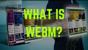 What is WebM?