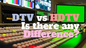 DTV vs HDTV any difference