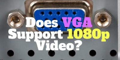 Does VGA support 1080p video
