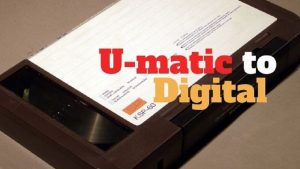 U-matic to Digital
