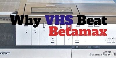 Why VHS Beat Betamax