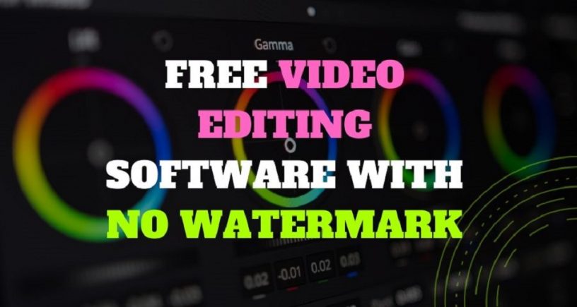 List of Free Video Editing Software with No Watermark