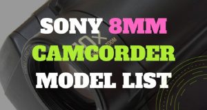 Sony 8mm Camcorder Models