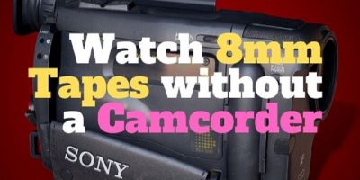 watch 8mm tapes without camcorder