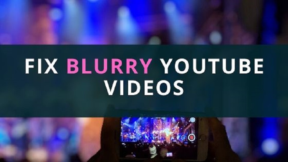 Quick Ways To Fix Blurry YouTube Videos : - Free Video Workshop