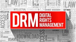 Why Digital Rights Management is Important