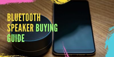 Bluetooth Speaker Buying Guide