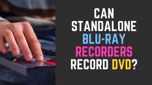 Standalone Blu-ray Recorder Record DVD