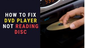 DVD player not reading disc