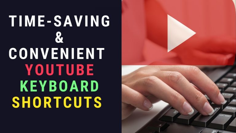 Time-Saving Convenient YouTube Keyboard Shortcut Guide