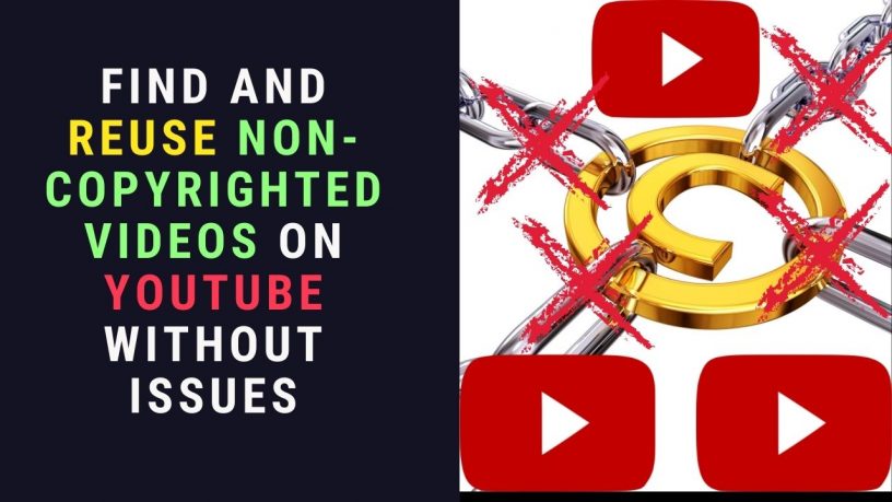 Find and Reuse Non-Copyrighted Videos on YouTube