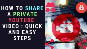 How to Share a Private YouTube Video