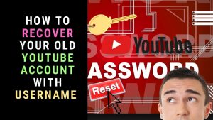 How to Recover Old YouTube Account with Username