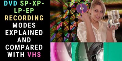DVD SP-XP-LP-EP Recording Modes Explained