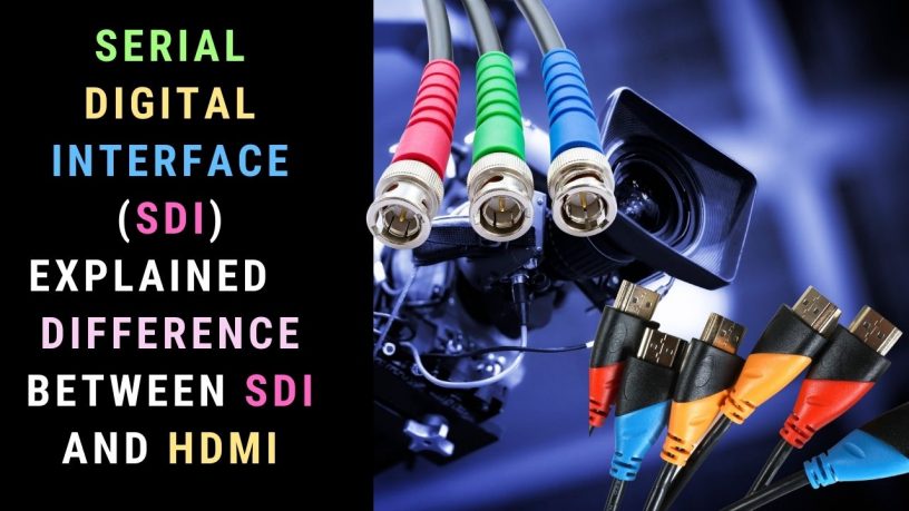 Serial Digital Interface Explained