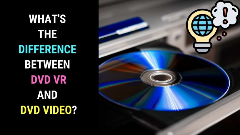 Difference Between DVD VR and DVD Video