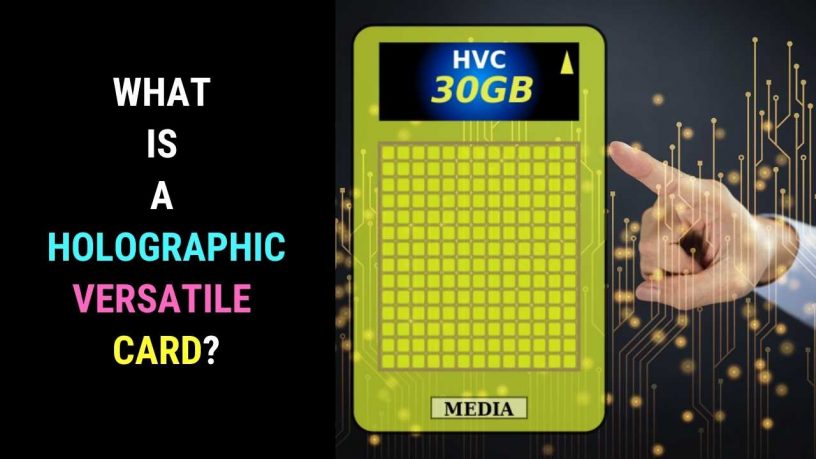 What is a Holographic Versatile Card?
