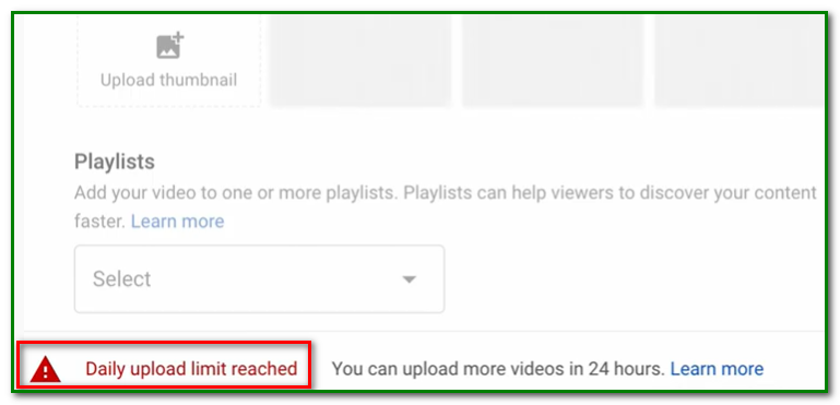 Bypass the Daily Upload Limit on YouTube -Daily Upload limit reached message