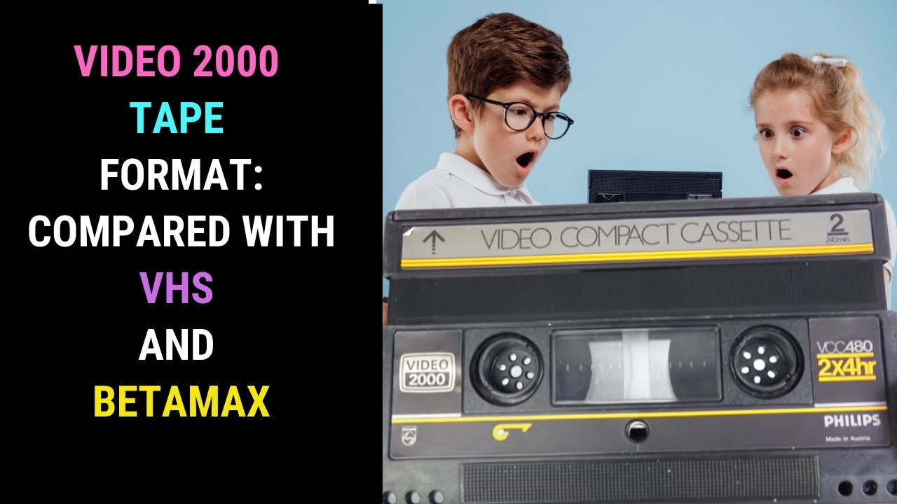 Video 2000 Tape Format vs VHS and Betamax : Better But Loser