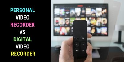 Difference Between Personal Video Recorder and Digital Video Recorder
