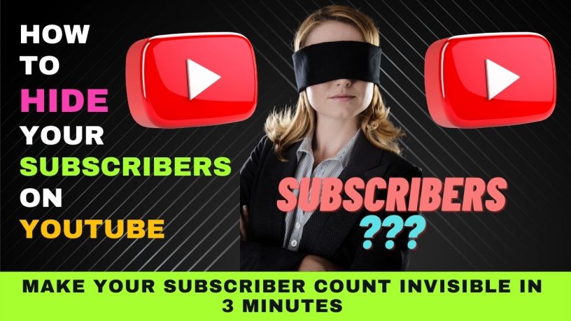 Hide Your Subscribers on YouTube