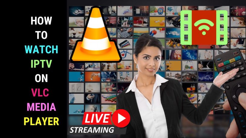How to Watch IPTV on VLC Media Media Player