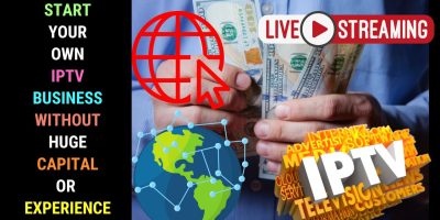 start your own IPTV business