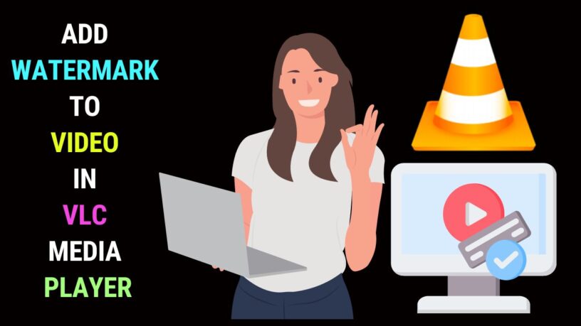 Add Watermark to Video in VLC